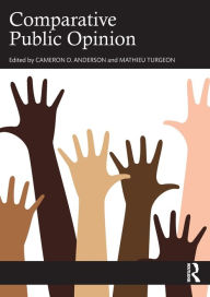 Title: Comparative Public Opinion, Author: Cameron D. Anderson