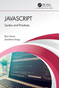 Title: JavaScript: Syntax and Practices, Author: Ravi Tomar