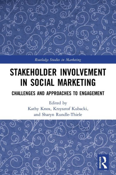 Stakeholder Involvement Social Marketing: Challenges and Approaches to Engagement