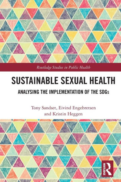 Sustainable Sexual Health: Analysing the Implementation of SDGs