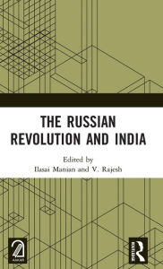 Title: The Russian Revolution and India, Author: Ilasai Manian