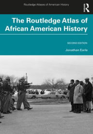 Title: The Routledge Atlas of African American History, Author: Jonathan Earle