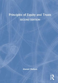 Title: Principles of Equity and Trusts, Author: Alastair Hudson