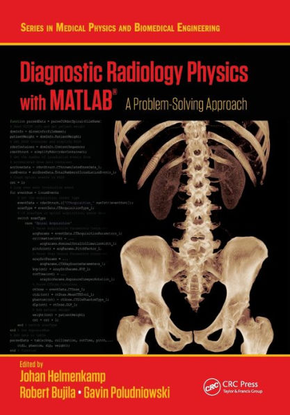 Diagnostic Radiology Physics with MATLAB®: A Problem-Solving Approach