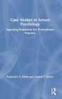 Case Studies in School Psychology: Applying Standards for Professional Practice