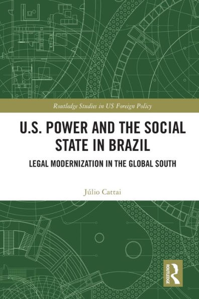 U.S. Power and the Social State Brazil: Legal Modernization Global South