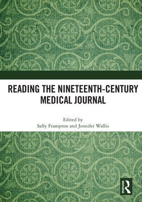 Reading the Nineteenth-Century Medical Journal
