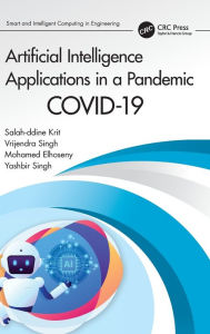 Title: Artificial Intelligence Applications in a Pandemic: COVID-19, Author: Salah-ddine Krit