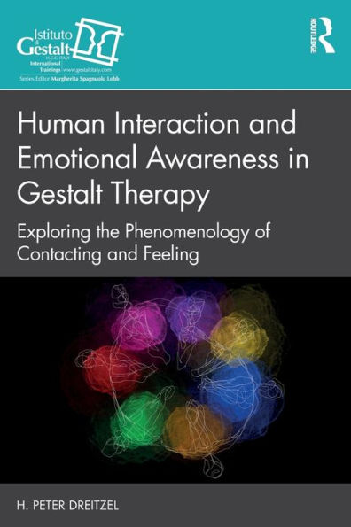 Human Interaction and Emotional Awareness Gestalt Therapy: Exploring the Phenomenology of Contacting Feeling