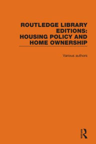 Title: Routledge Library Editions: Housing Policy & Home Ownership, Author: Various