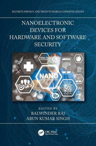 Nanoelectronic Devices for Hardware and Software Security