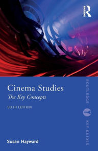 Title: Cinema Studies: The Key Concepts, Author: Susan Hayward