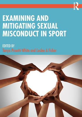 Examining and Mitigating Sexual Misconduct Sport