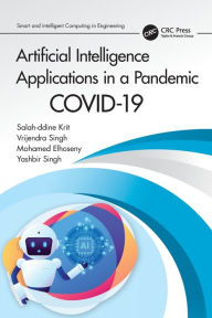 Title: Artificial Intelligence Applications in a Pandemic: COVID-19, Author: Salah-ddine Krit