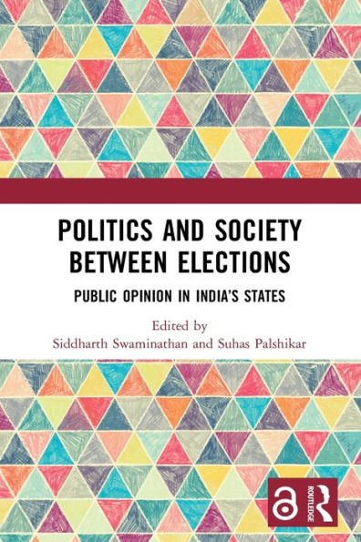 Politics and Society between Elections: Public Opinion India's States