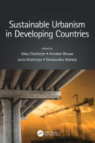 Title: Sustainable Urbanism in Developing Countries, Author: Uday Chatterjee