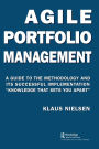 Agile Portfolio Management: A Guide to the Methodology and Its Successful Implementation Knowledge That Sets You Apart