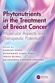 Books download kindle Phytonutrients in the Treatment of Breast Cancer: Molecular Aspects and Therapeutic Potential in English RTF PDB