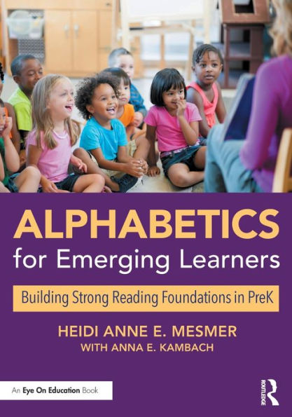 Alphabetics for Emerging Learners: Building Strong Reading Foundations PreK