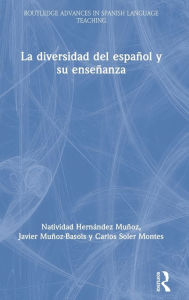 Title: La diversidad del español y su enseñanza, Author: Natividad Hernández Muñoz