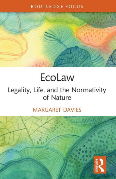 EcoLaw: Legality, Life, and the Normativity of Nature