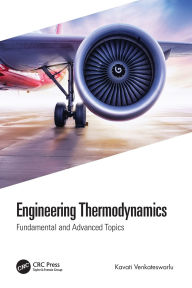 Title: Engineering Thermodynamics: Fundamental and Advanced Topics, Author: Kavati Venkateswarlu