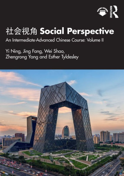 ???? Social Perspective: An Intermediate-Advanced Chinese Course: Volume II