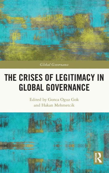 The Crises of Legitimacy Global Governance