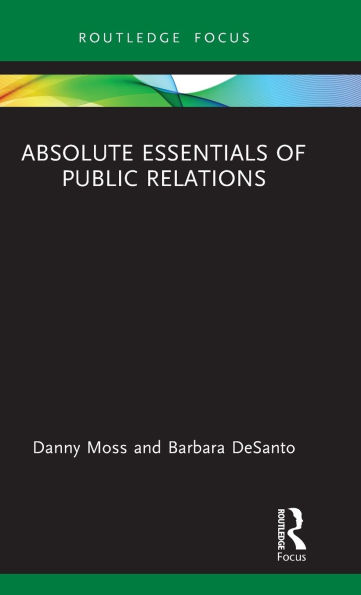 Absolute Essentials of Public Relations