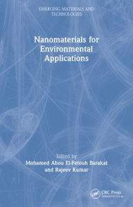 Title: Nanomaterials for Environmental Applications, Author: Mohamed Abou El-Fetouh Barakat