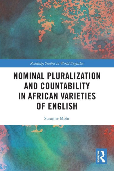 Nominal Pluralization and Countability African Varieties of English