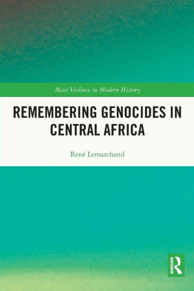 Remembering Genocides Central Africa