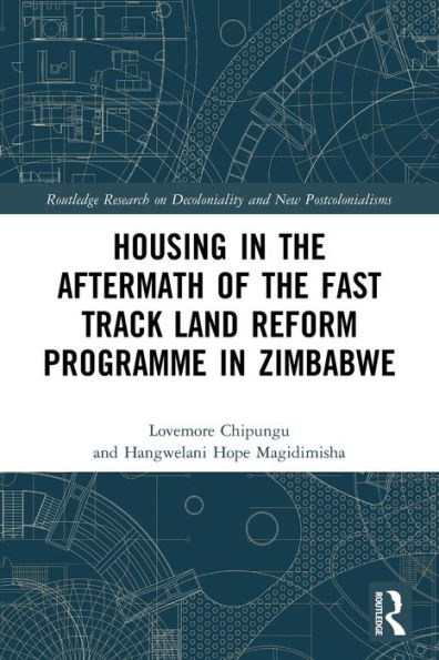 Housing the Aftermath of Fast Track Land Reform Programme Zimbabwe