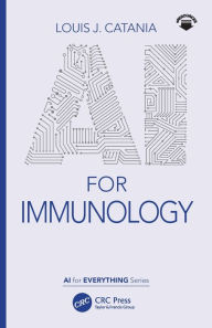 Title: AI for Immunology, Author: Louis J. Catania