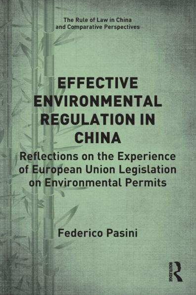 Effective Environmental Regulation China: Reflections on the Experience of European Union Legislation Permits