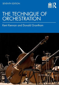 Title: The Technique of Orchestration, Author: Kent Kennan