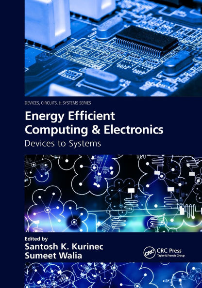 Energy Efficient Computing & Electronics: Devices to Systems