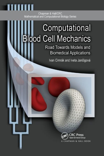 Computational Blood Cell Mechanics: Road Towards Models and Biomedical Applications