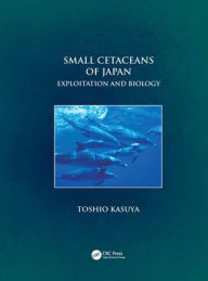 Small Cetaceans of Japan: Exploitation and Biology