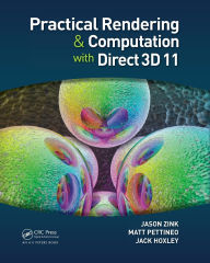 Title: Practical Rendering and Computation with Direct3D 11, Author: Jason Zink