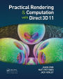 Practical Rendering and Computation with Direct3D 11