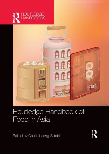 Routledge Handbook of Food Asia