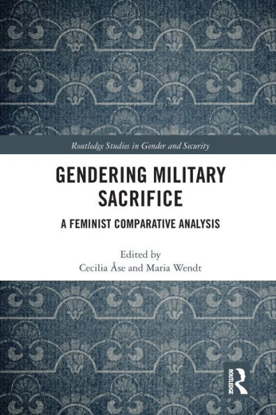 Gendering Military Sacrifice: A Feminist Comparative Analysis