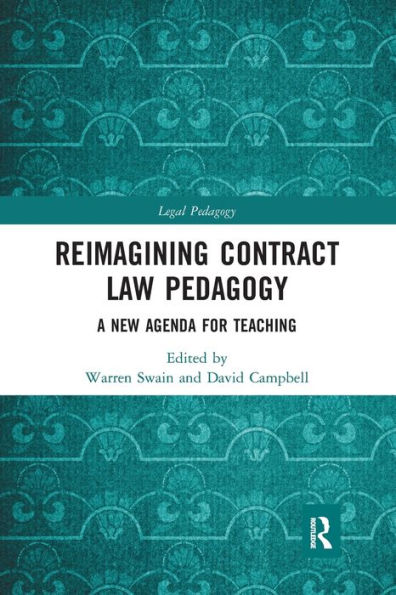 Reimagining Contract Law Pedagogy: A New Agenda for Teaching