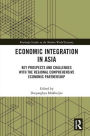 Economic Integration in Asia: Key Prospects and Challenges with the Regional Comprehensive Economic Partnership