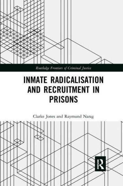 Inmate Radicalisation and Recruitment Prisons