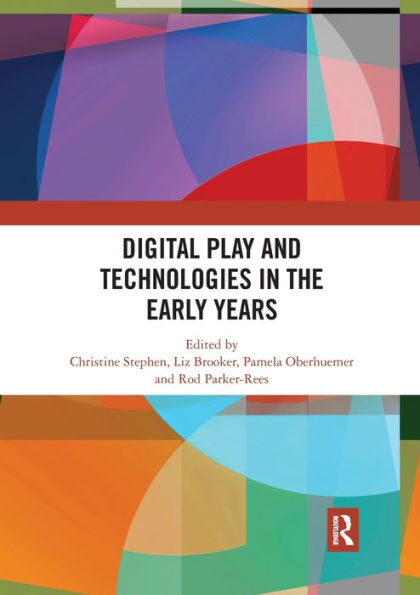 Digital Play and Technologies the Early Years