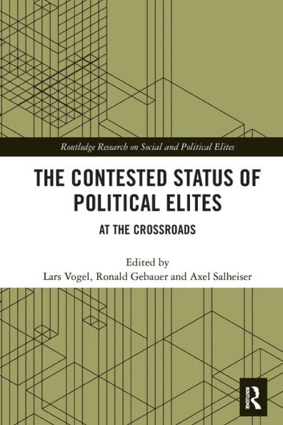 the Contested Status of Political Elites: At Crossroads