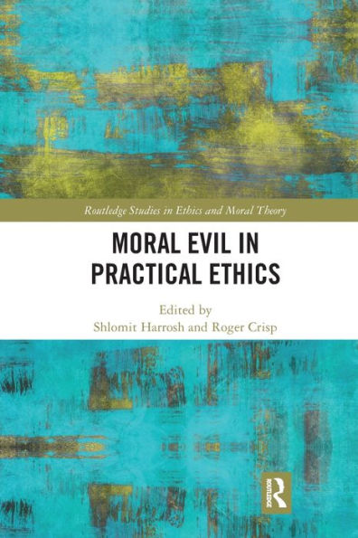 Moral Evil Practical Ethics