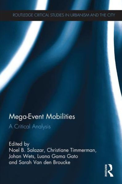 Mega-Event Mobilities: A Critical Analysis